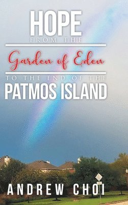 Hope From the Garden of Eden to The End of the Patmos Island 1