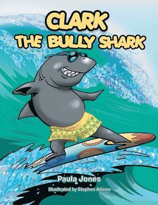 bokomslag Clark the Bully Shark