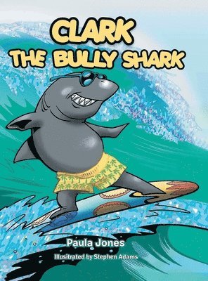 Clark the Bully Shark 1