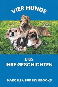 bokomslag Vier Hunde und ihre Geschichten