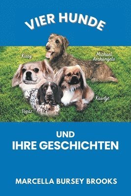 Vier Hunde und ihre Geschichten 1