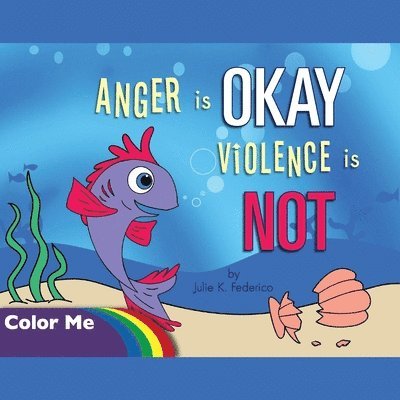 Anger is OKAY Violence is NOT Coloring Book 1