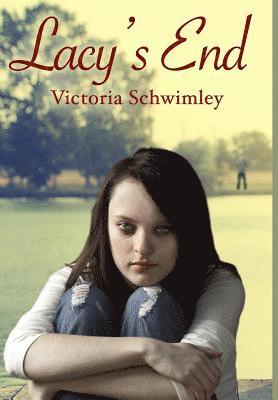Victoria Schwimley - Lacy's End, Inbunden