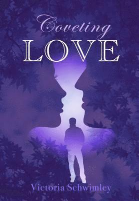 Victoria Schwimley - Coveting Love, Inbunden