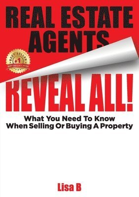 Real Estate Agents Reveal All! 1