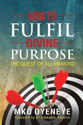 bokomslag How To Fulfil Divine Purpose