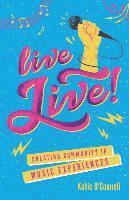 Live LIVE!: Creating Community in Music Experiences