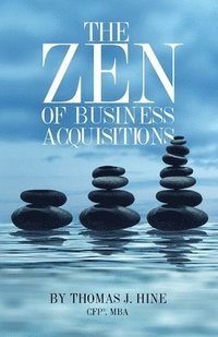 bokomslag The Zen of Business Acquisitions