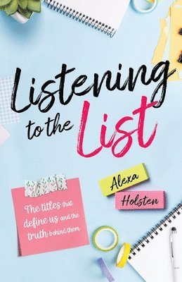 Listening to the List: The Titles That Define us and the Truth Behind Them 1