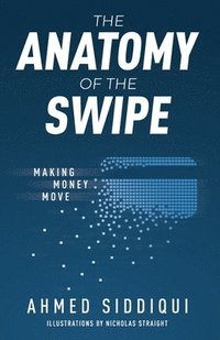 bokomslag The Anatomy of the Swipe