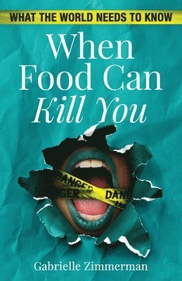 When Food Can Kill You 1