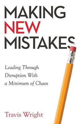 Travis Wright - Making New Mistakes, Häftad