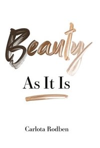 bokomslag Beauty As It Is