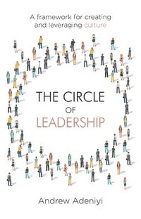 bokomslag The Circle of Leadership