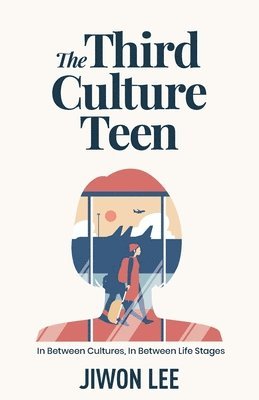 bokomslag The Third Culture Teen