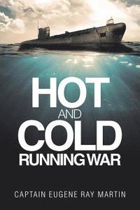 bokomslag Hot and Cold Running War