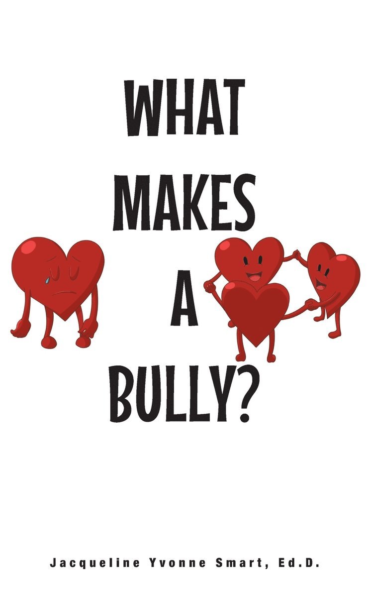 What Makes A Bully? 1