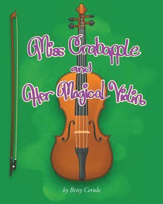 Miss Crabapple and Her Magical Violin 1