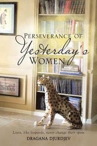 bokomslag Perseverance of Yesterday's Women