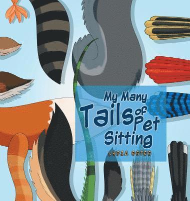 My Many Tails of Pet Sitting