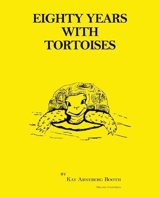 bokomslag Eighty Years with Tortoises