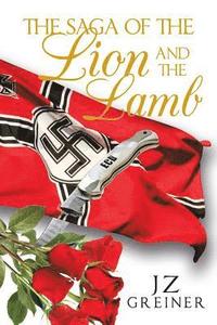bokomslag Saga of the Lion and the Lamb