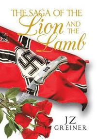 bokomslag Saga of the Lion and the Lamb