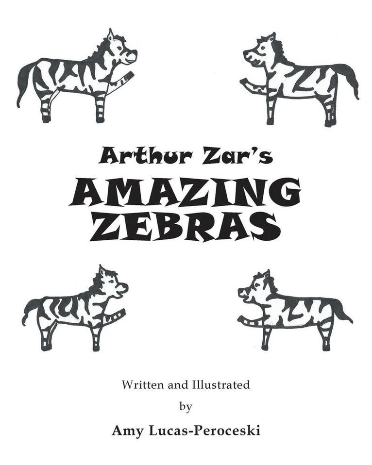 Arthur Zar's Amazing Zebras 1