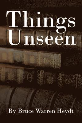 Things Unseen 1