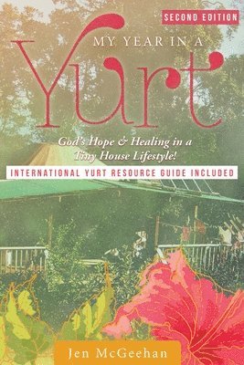 My Year in a Yurt 1