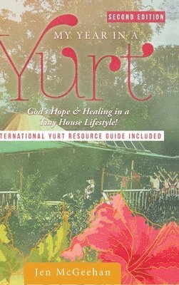 My Year in a Yurt 1