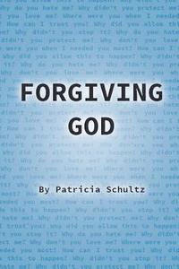 bokomslag Forgiving God