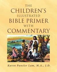 bokomslag The Children's Illustrated Bible Primer with Commentary