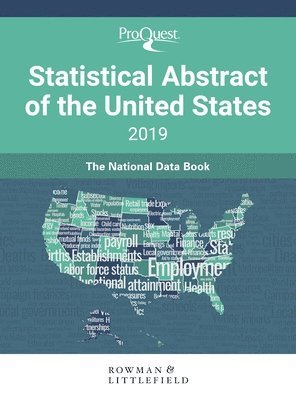 bokomslag ProQuest Statistical Abstract of the United States 2019 : The National Data Book
