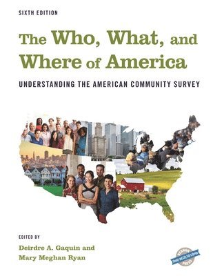 bokomslag Who, What, and Where of America: Understanding the American Community Survey