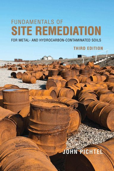 John Pichtel - Fundamentals of Site Remediation, Häftad