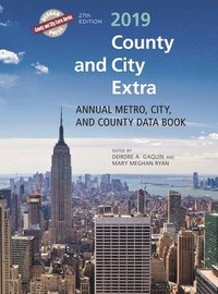 bokomslag County and City Extra 2019 : Annual Metro, City, and County Data Book