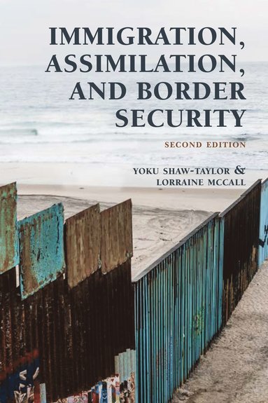 bokomslag Immigration, Assimilation, and Border Security