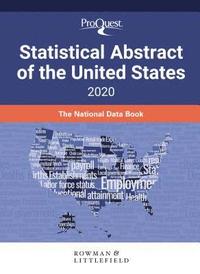 bokomslag ProQuest Statistical Abstract of the United States 2020