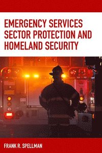 bokomslag Emergency Services Sector Protection and Homeland Security