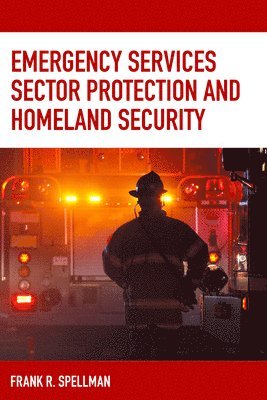 bokomslag Emergency Services Sector Protection and Homeland Security