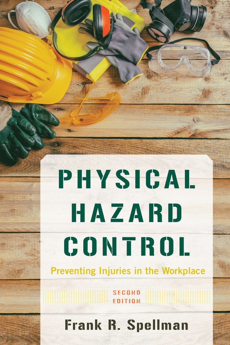 Frank R. Spellman - Physical Hazard Control, Häftad