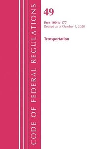 bokomslag Code of Federal Regulations, Title 49 Transportation 100-177, Revised as of October 1, 2020
