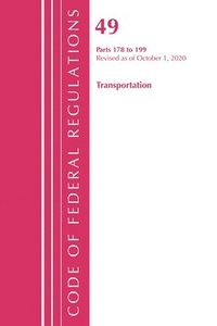 bokomslag Code of Federal Regulations, Title 49 Transportation 178-199, Revised as of October 1, 2020