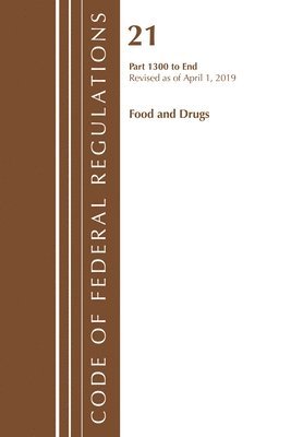 Code of Federal Regulations, Title 21 Food and Drugs 1300-End, Revised as of April 1, 2019