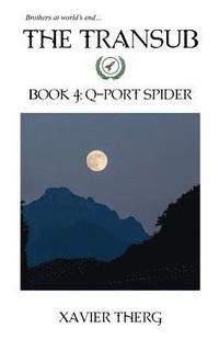 bokomslag The Transub, Book 4: Q-Port Spider