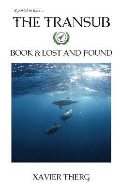 bokomslag The Transub, Book 8: Lost and Found