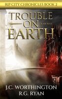 Jc Worthington, R. G. Ryan - Trouble on Earth, Häftad