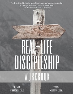 Tom Cheshire, Tom Gensler - Real-Life Discipleship Workbook: The Ordinary Man's Guide to Disciple-Making, Häftad