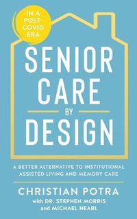 bokomslag Senior Care by Design